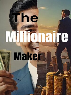 cover image of The Millionaire maker